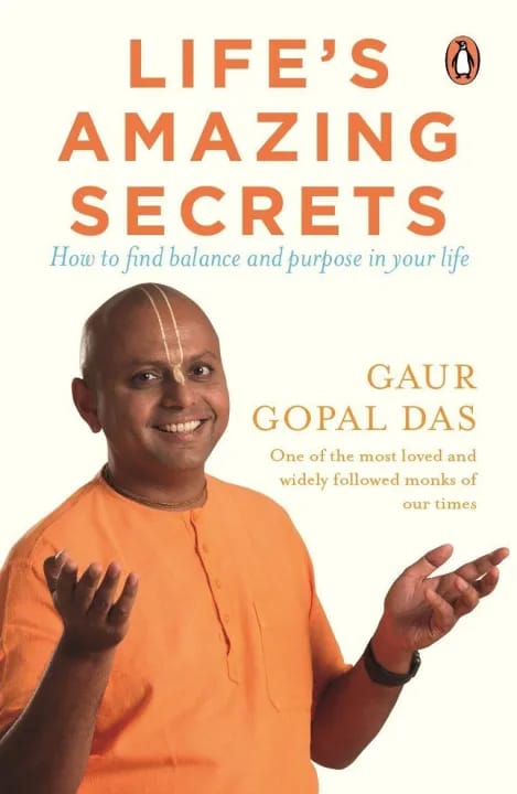 Life'S Amazing Secrets By Gaur Gopal Das
