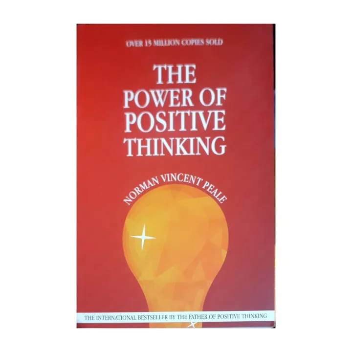 The Power Of Positive Thinking By Norman Vincent Peale
