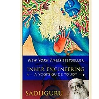 Inner Engineering: A Yogi’S Guide To Joy - Sadhguru