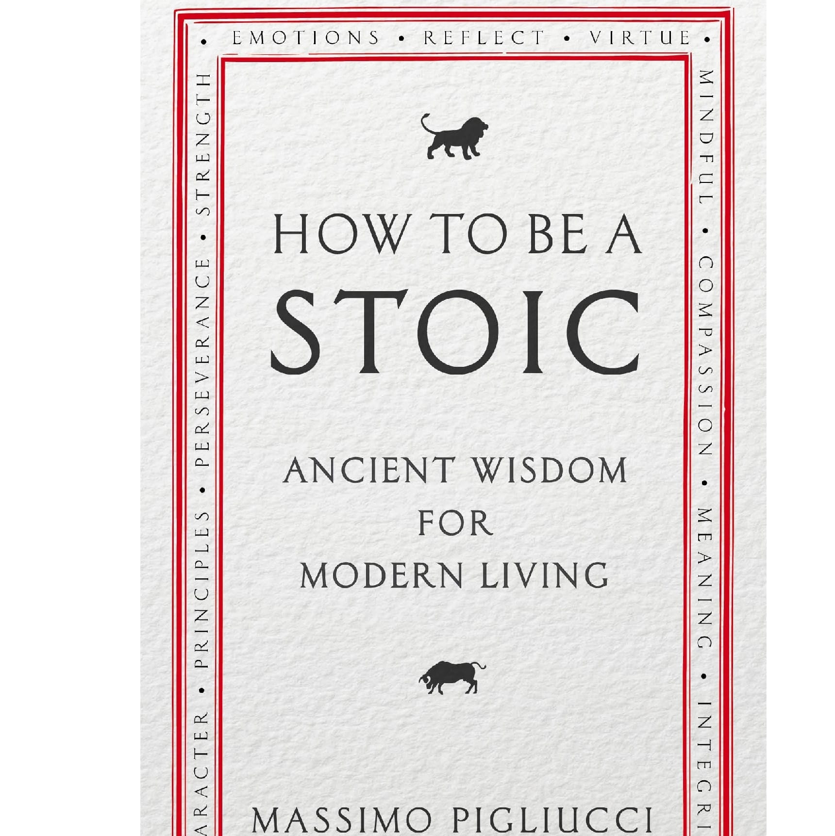 How To Be A Stoic