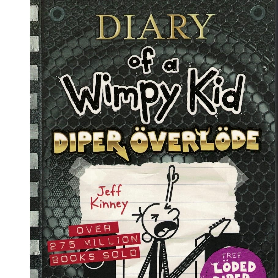 Diary Of A Wimpy Kid : Diper Overlode By Jeff Kinney