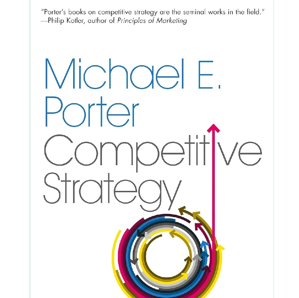 Competitive Strategy: Techniques For Analyzing Industries And Competitors (Paperback) By Michael E. Porter