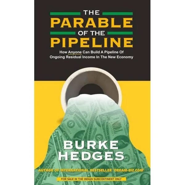 The Parable Of The Pipeline By Burke Hedges