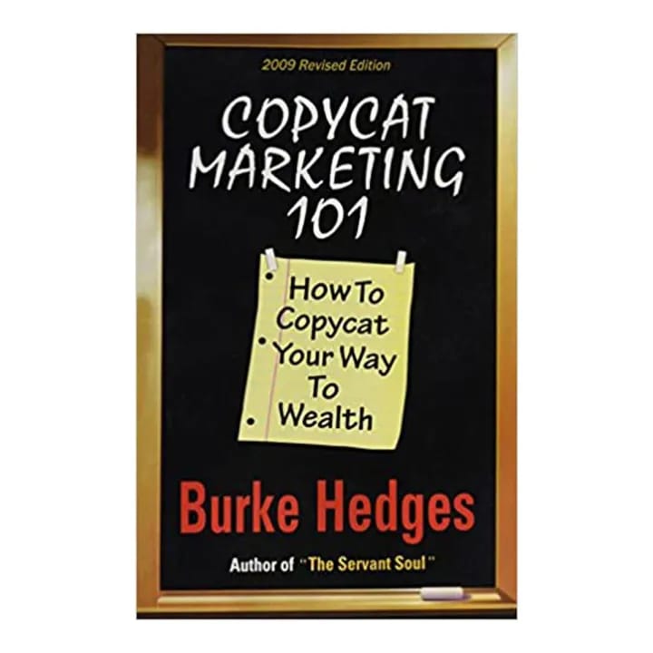 Copycat Marketing 101 (English, Paperback, Hedges Burke)