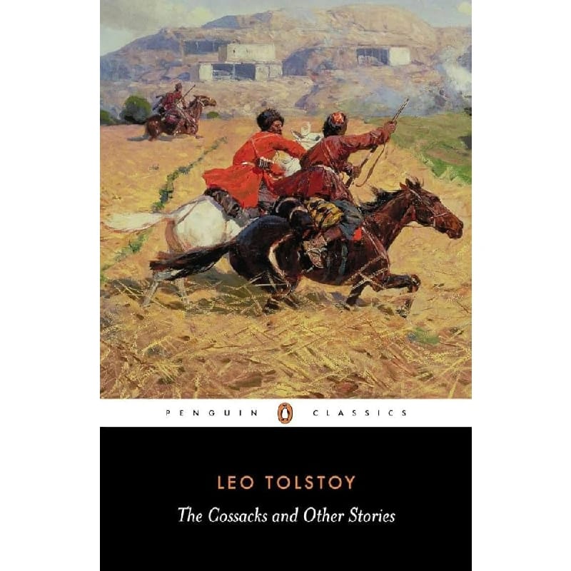 The Cossacks And Other Stories